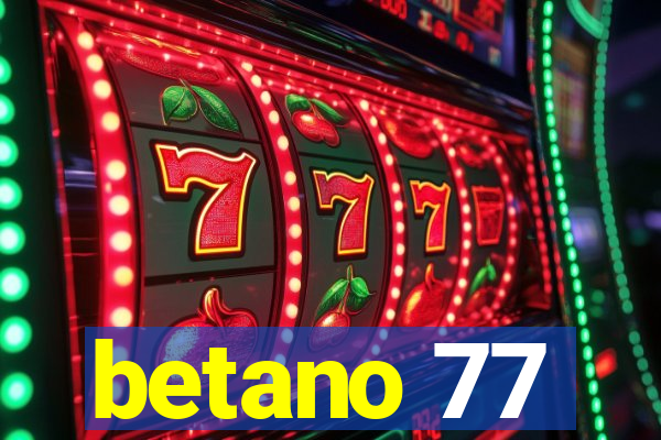 betano 77